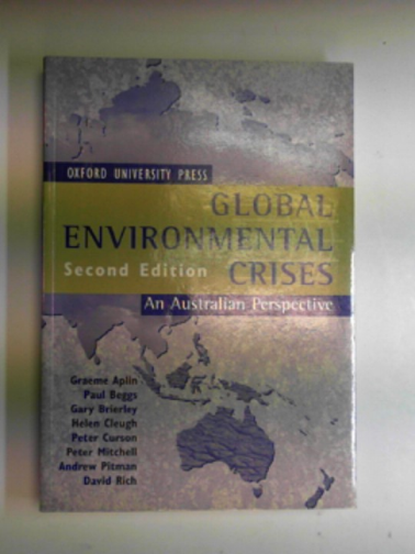APLIN, Graeme & others - Global environmental crises: an Australian perspective
