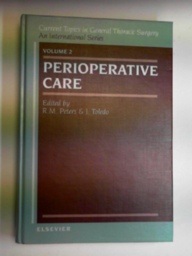 PETERS, R.M. & TOLEDO, J. (Eds.) - Perioperative care: