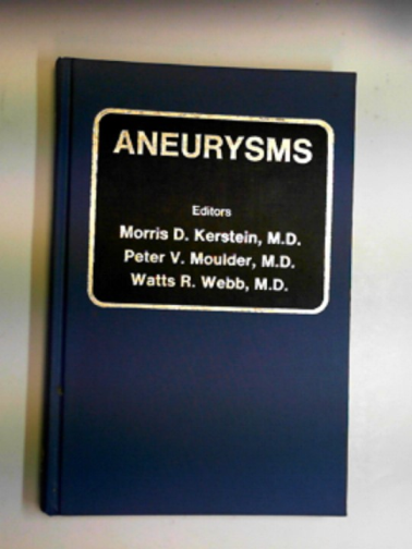 KERSTEIN, Morris D. & others. (Eds.) - Aneurysms