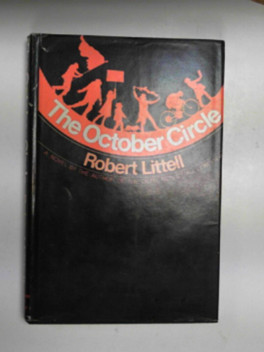 LITTELL, Robert - The October Circle