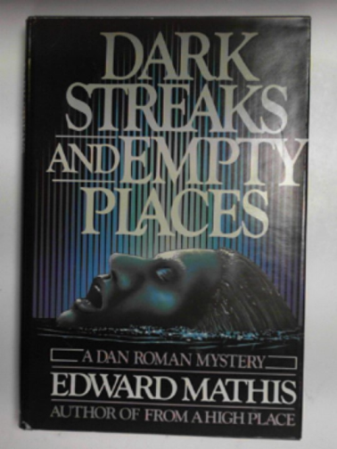 MATHIS, Edward - Dark streams and empty places