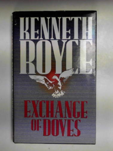 ROYCE, Kenneth - Exchange of Doves