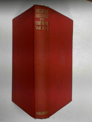 BUCHAN, John - Nelson's history of the war, volume XVI: the Battle of the Somme