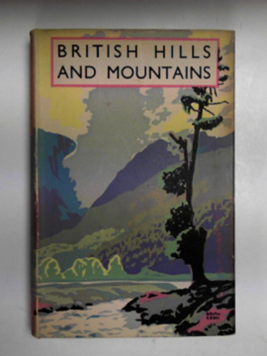 BELL, J.H.B. & others - British hills and mountains