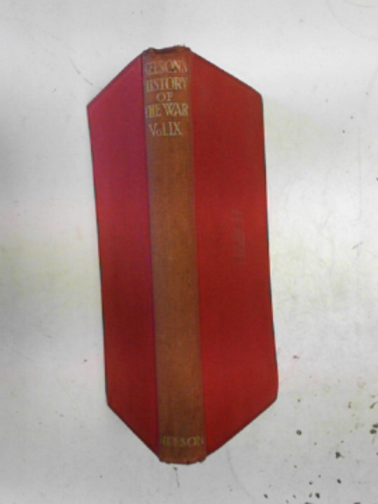 BUCHAN, John - Nelson's history of the war, volume IX: the Italian War, the Campaign at Gallipoli, and the Russian retreat from the Warsaw Salient