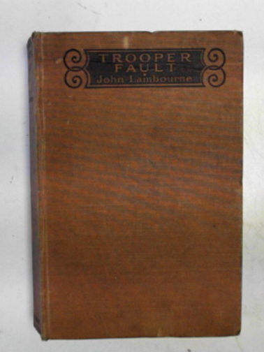LAMBOURNE, John - Trooper Fault