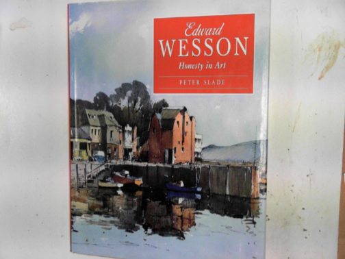 SLADE, Peter - Edward Wesson: honesty in art
