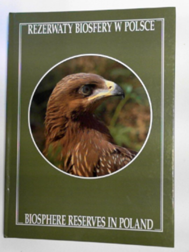 BREYMEYER, Alicia (ed) - Biosphere Reserves in Poland
