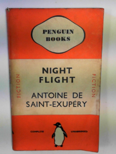 SAINT-EXUPERY, Antoine de - Night flight.
