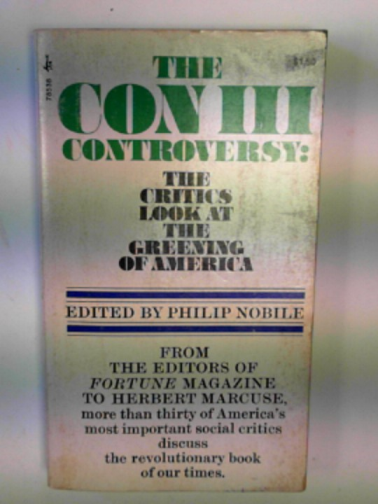 NOBILE, Philip - The CON III controversy: the critics look at the greening of America