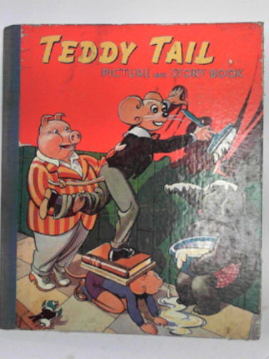  - Teddy Tail picture and story book