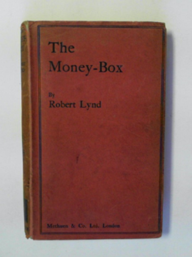 LYND, Robert - The money-box