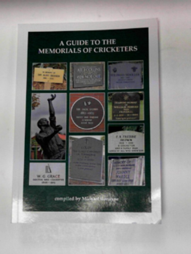 RONAYNE, Michael - A guide to the memorials of cricketers