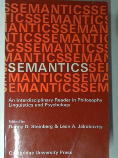 STEINBERG, Danny D. & JAKOBOVITS, Leon A. (ed) - Semantics: an interdisciplinary reader in philosophy, linguistics and psychology