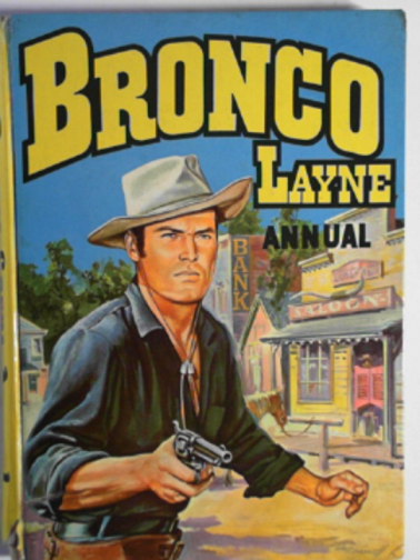 MORRISSEY, Joe - Bronco Layne annual (1960)