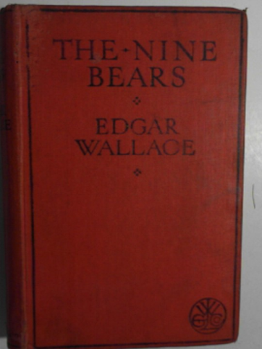 WALLACE, Edgar - The nine bears