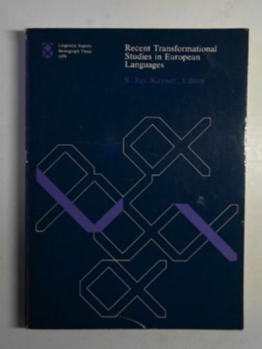KEYSER, S Jay (ed) - Recent transformational studies in European languages