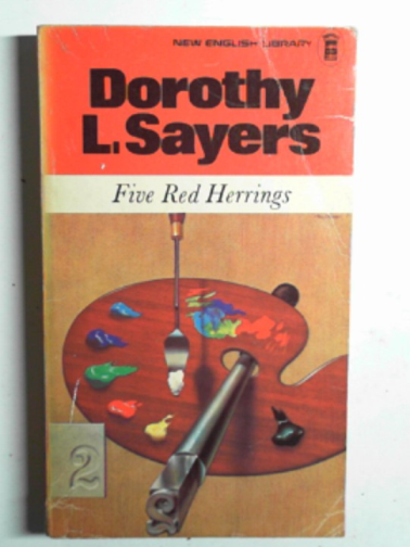 SAYERS, Dorothy L - Five red herrings