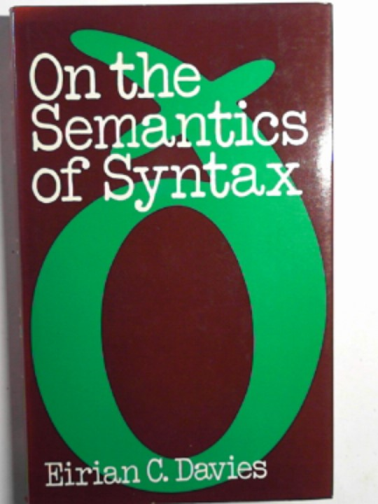 DAVIES, Eirian - On the semantics of syntax: mood and condition in English