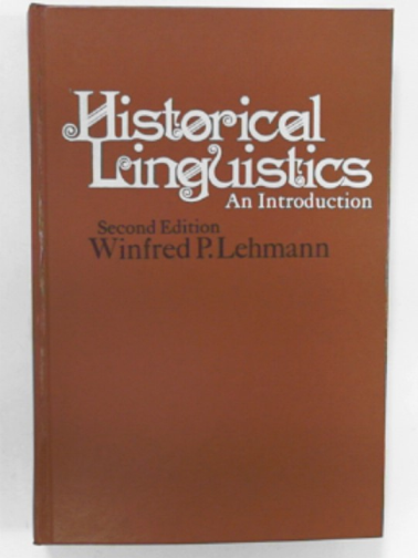 LEHMANN, Winfred P. - Historical linguistics: an introduction