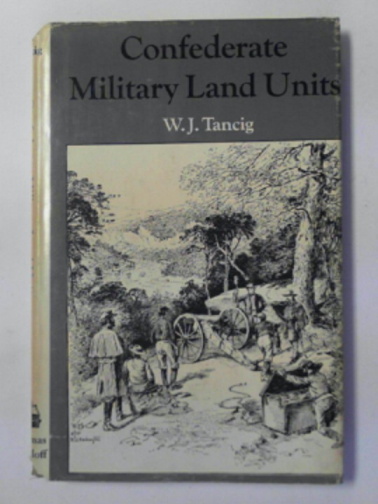 TANCIG, W.J. - Confederate military land units 1861-1865