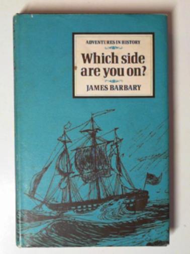BARBARY, James - Which side are you on?
