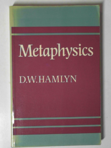 HAMLYN, D.W. - Metaphysics