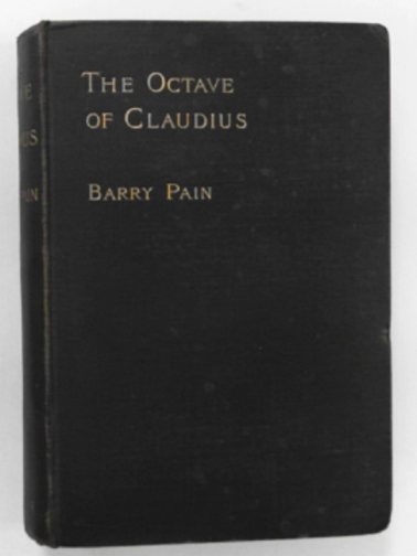 PAIN, Barry - The octave of Claudius
