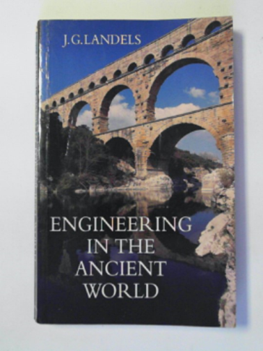 LANDELS, J.G - Engineering in the ancient world