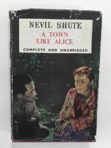 SHUTE, Nevil - A town like Alice
