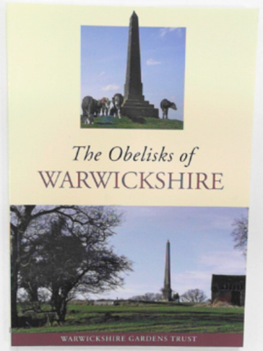 Warwickshire Gardens Trust - The obelisks of Warwickshire