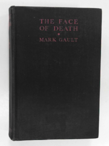 GAULT, Mark. - The face of death