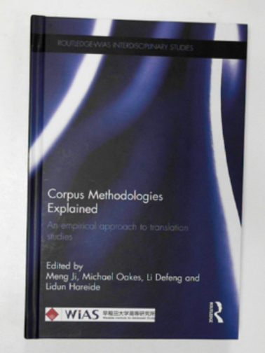 JI, Meng & others - Corpus methodologies explained: an empirical approach to translation studies