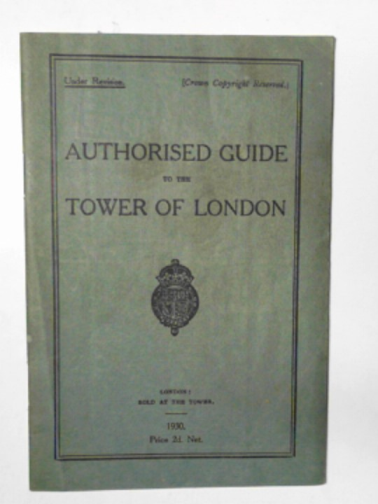  - Authorised guide to the Tower of London