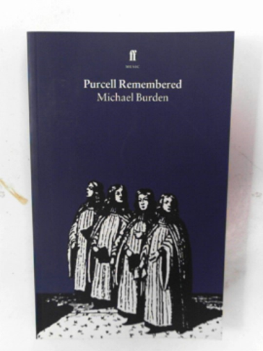 BURDEN, Michael - Purcell remembered