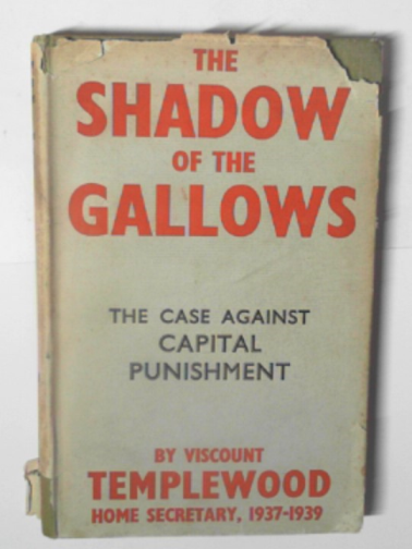 TEMPLEWOOD, Samuel (Viscount) - The shadow of the gallows