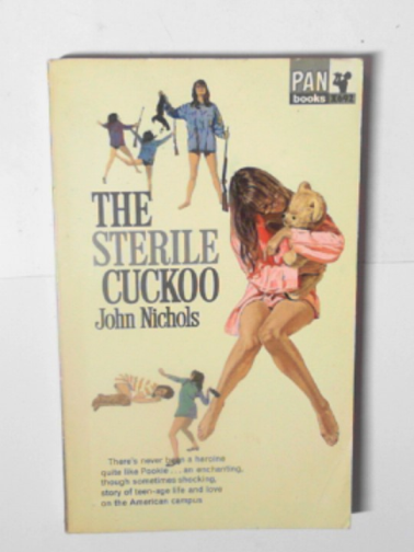 NICHOLS, John - The sterile cuckoo