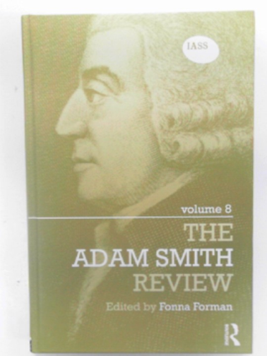 FORMAN, Fonna (ed) - The Adam Smith Review Volume 8