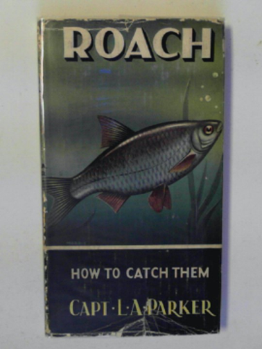 PARKER, L.A. - Roach: how to catch them