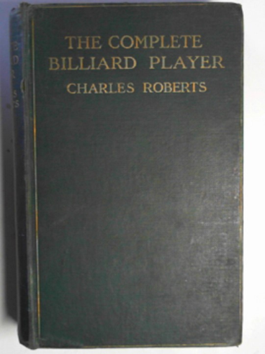 ROBERTS, Charles (VIVID) - The complete billiard player