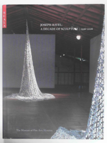 DOROSHENKO, Peter & others - Joseph Havel: a decade of sculpture 1996-2006