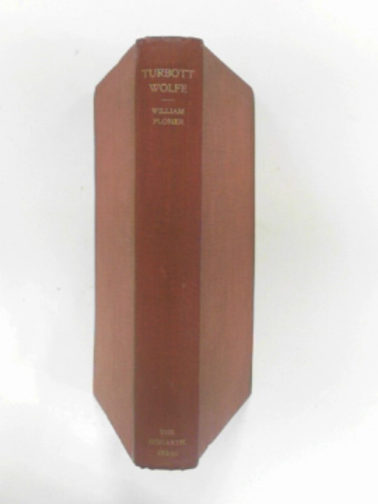 PLOMER, William - Turbott Wolfe