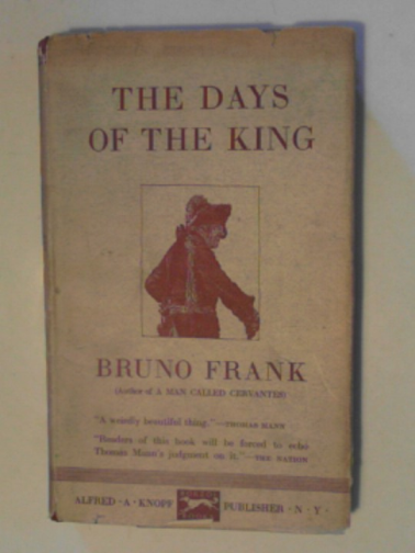 FRANK, Bruno - The days of the King