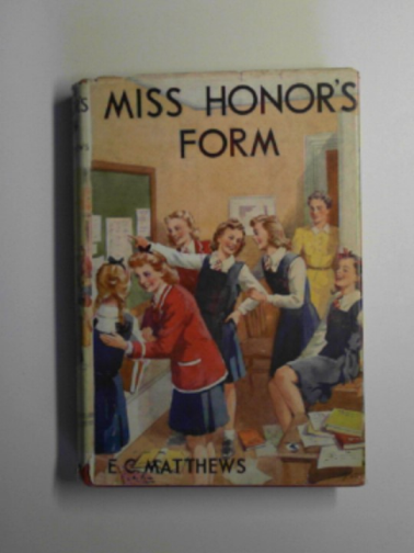 MATTHEWS, E.C. - Miss Honor's form