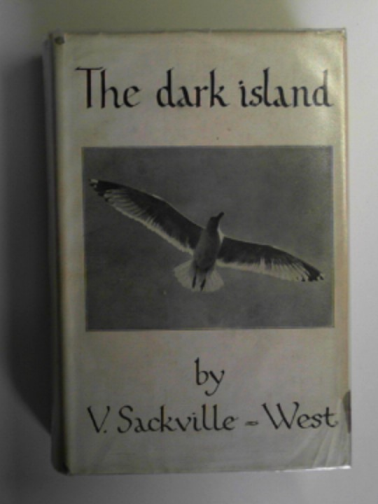 SACKVILLE-WEST, V. - The dark island