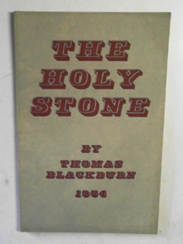 BLACKBURN, Thomas - The Holy Stone
