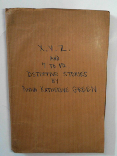 GREEN, A.K. - X.Y.Z and 7 to 12: detective stories