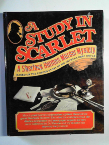 DOYLE, Arthur Conan - A Study in Scarlet: a Sherlock Holmes murder mystery