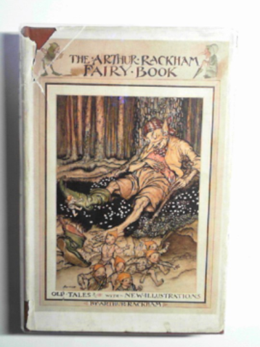 RACKHAM, Arthur - The Arthur Rackham fairy book: a book of old favourites with new illustrations