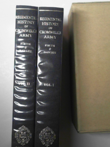FIRTH, Charles (Sir) - The Regimental history of Cromwell's Army (2 vols)